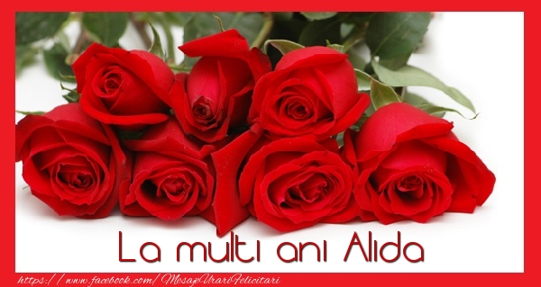 La multi ani Alida - Felicitari de La Multi Ani cu flori