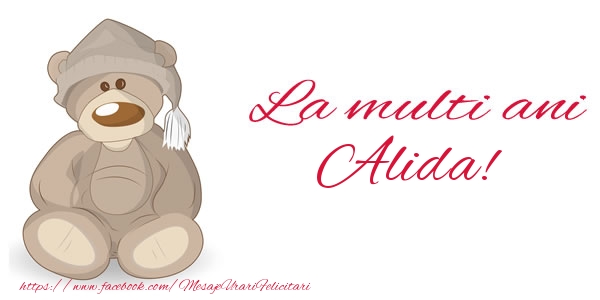 La multi ani Alida! - Felicitari de La Multi Ani