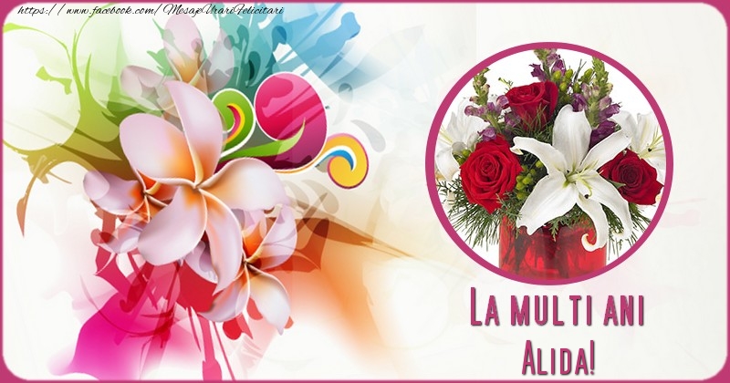 La multi ani Alida - Felicitari de La Multi Ani