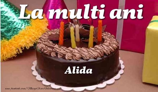 La multi ani, Alida - Felicitari de La Multi Ani cu tort