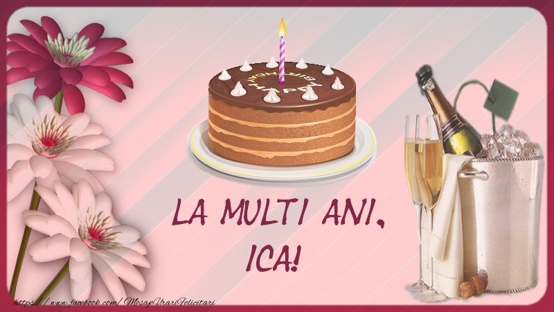 La multi ani, Ica! - Felicitari de La Multi Ani