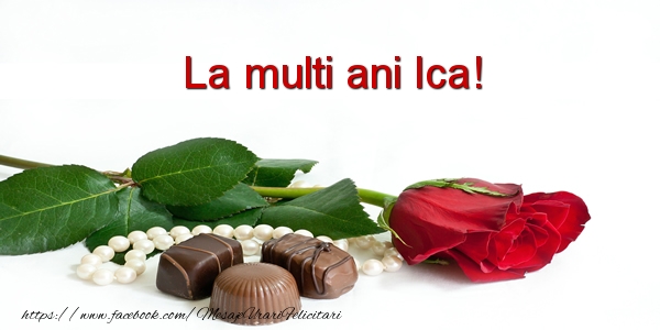 La multi ani Ica! - Felicitari de La Multi Ani cu flori