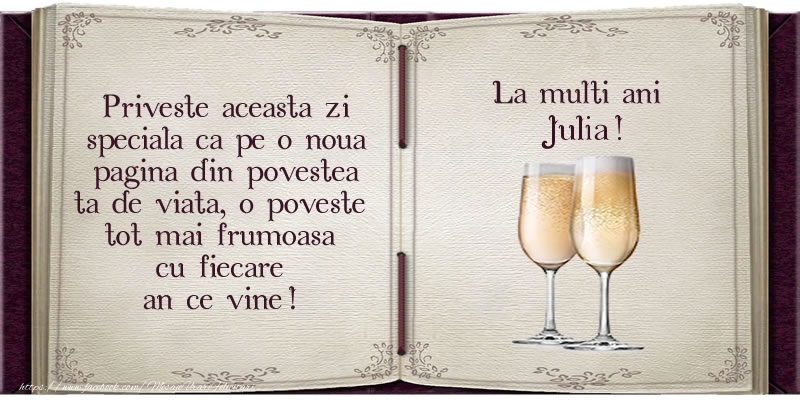 La multi ani Julia! - Felicitari de La Multi Ani cu sampanie