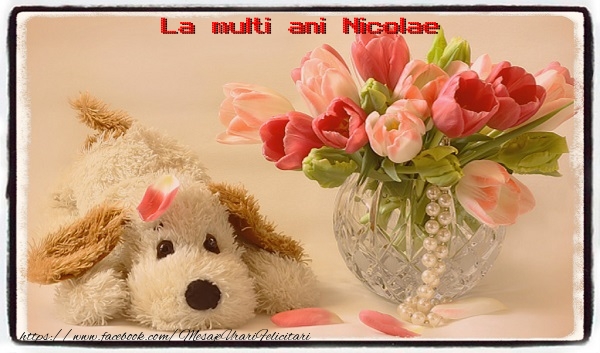 La multi ani Nicolae - Felicitari de La Multi Ani