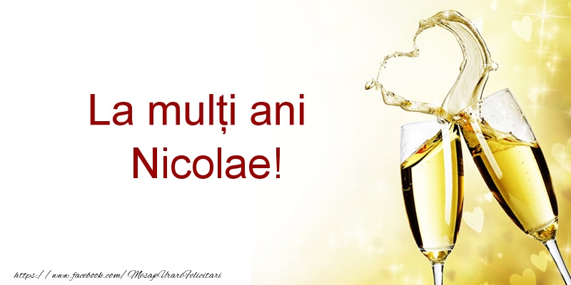 La multi ani Nicolae! - Felicitari de La Multi Ani